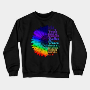 Dear Person Behind Me The World Is A Better Place Sunflower Crewneck Sweatshirt